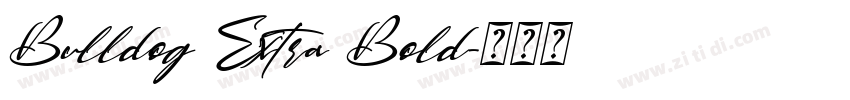 Bulldog Extra Bold字体转换